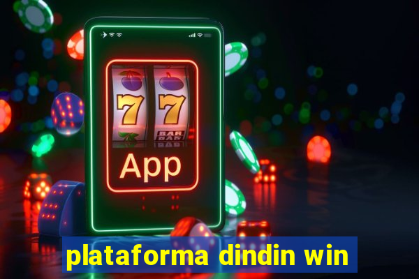 plataforma dindin win